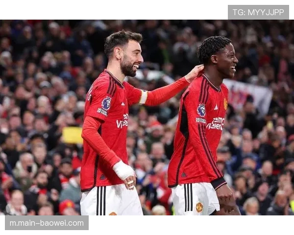 曼联中场控制力显著提升 B费领跑预期助攻榜成核心